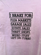 I Break For Shirt